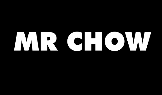 Mr. Chow 